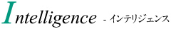 Intelligence